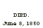 Text Box: DIED.
June 8, 1850
